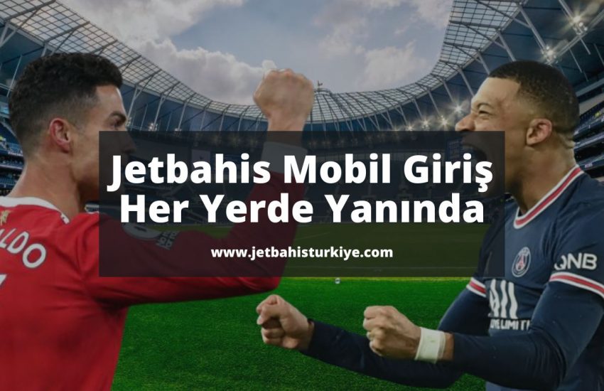 Jetbahis-Mobil-Giris-uye-ol-giris-yap