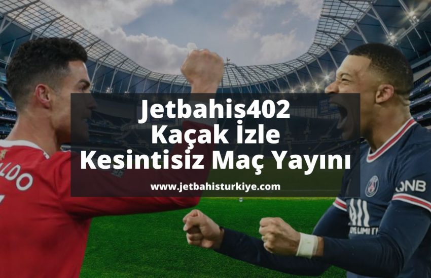 Jetbahis402-jetbahiskacakizle-jetbahis