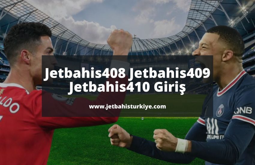 Jetbahis408-jetbahis-jetbahisturkiye-jetbahisgiris