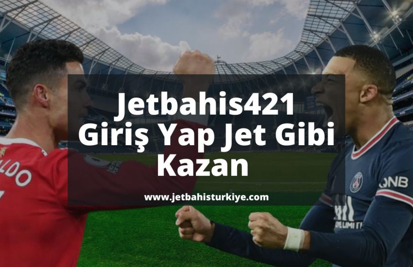 Jetbahis421-jetbahisturkiye-jetbahisgiris
