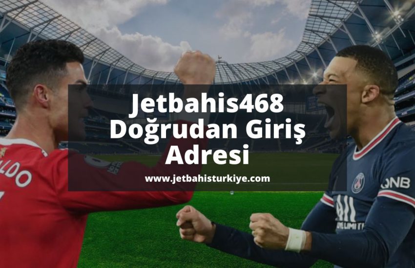 jetbahisturkiye-Jetbahis468-jetbahis-giris
