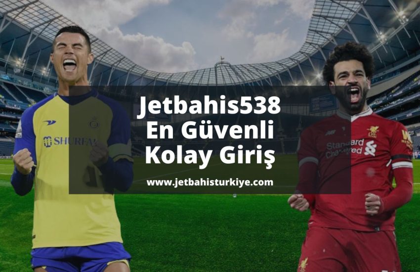 jetbahisturkiye-Jetbahis538-jetbahis-giris